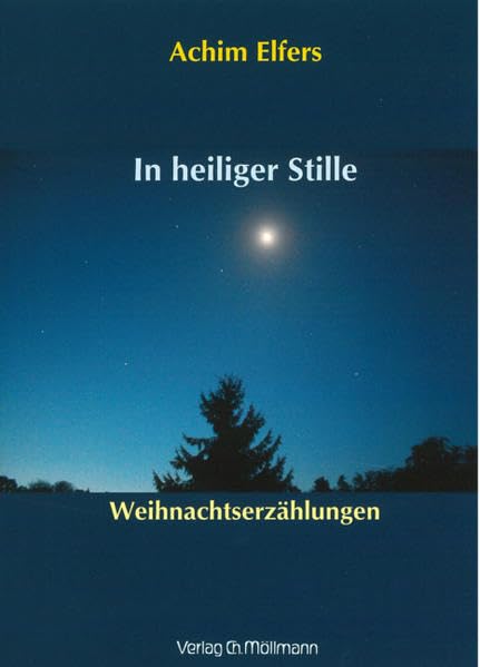 In heiliger Stille: Weihnachtserzählungen Contemporary literature