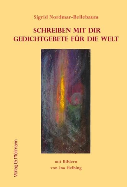 Schreiben mit Dir: Gedichtgebete für die Welt Poetry