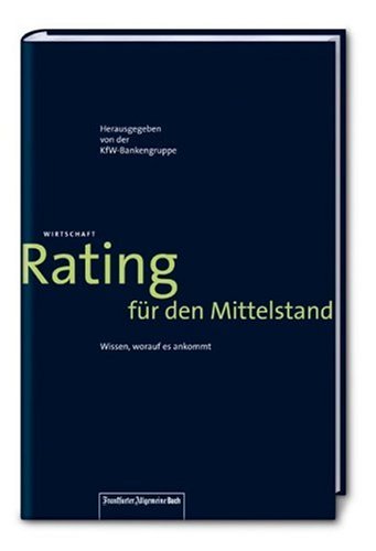 Rating. Wissen worauf es ankommt. Der Ratgeber für den Mittelstand. Law