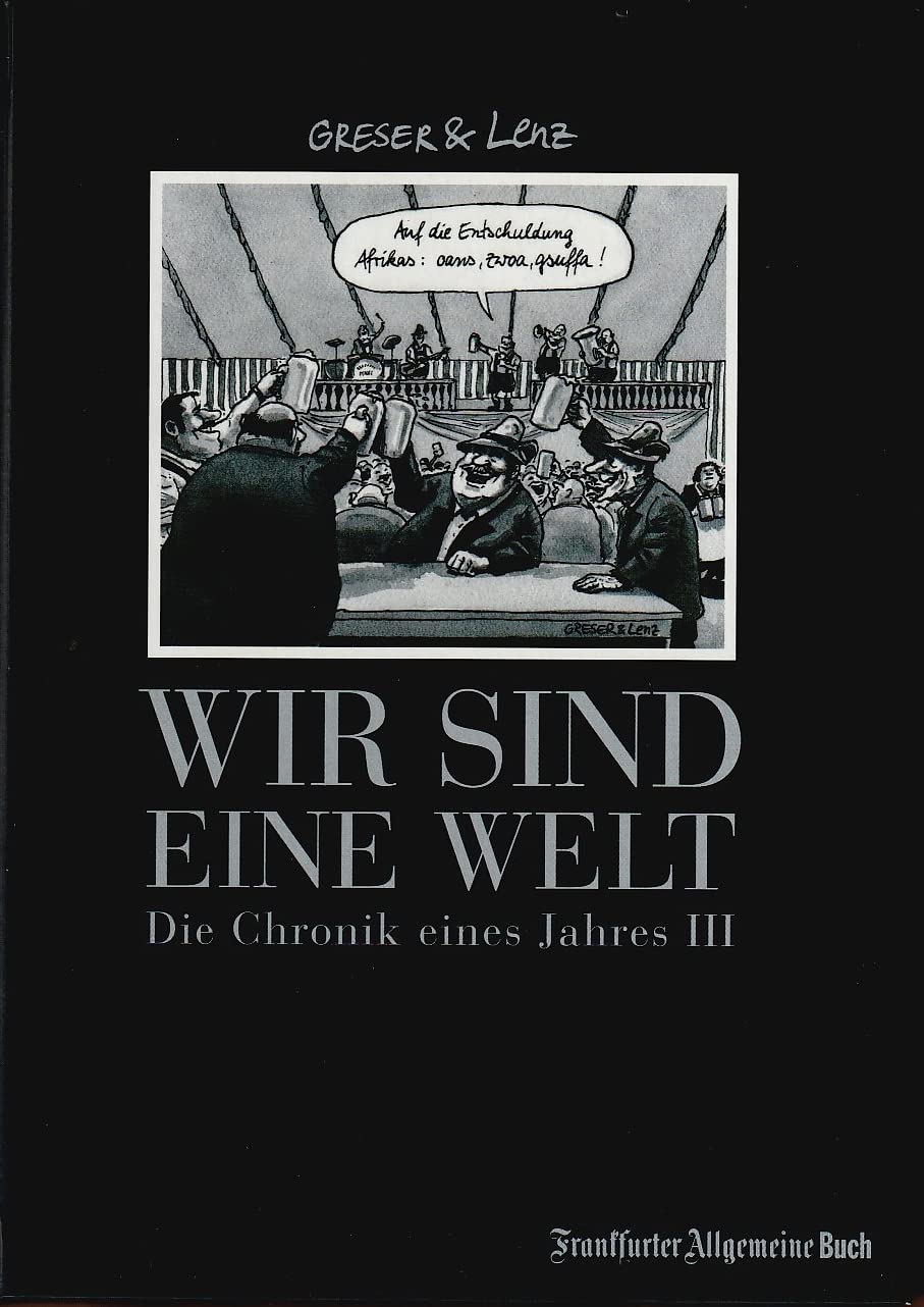 Die Chronik eines Jahres 3. Texte von Jasper von Altenbockum Humour & Satire