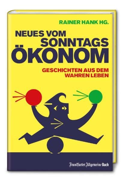 Neues vom Sonntagsökonom: Geschichten aus dem wahren Leben Law