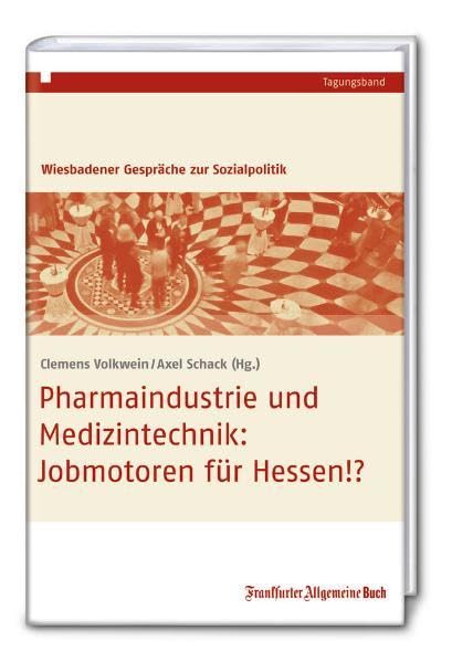 Pharmaindustrie und Medizintechnik:: Jobmotoren für Hessen!? book