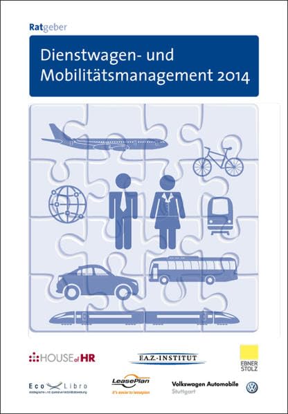 Ratgeber Dienstwagen- und Mobilitätsmanagement 2014 Law