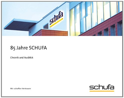 85 Jahre SCHUFA: Chronik und Ausblick Law
