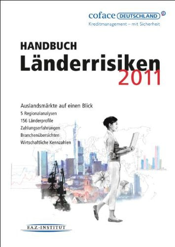 Handbuch Länderrisiken 2011: Auslandsmärkte auf einen Blick Law