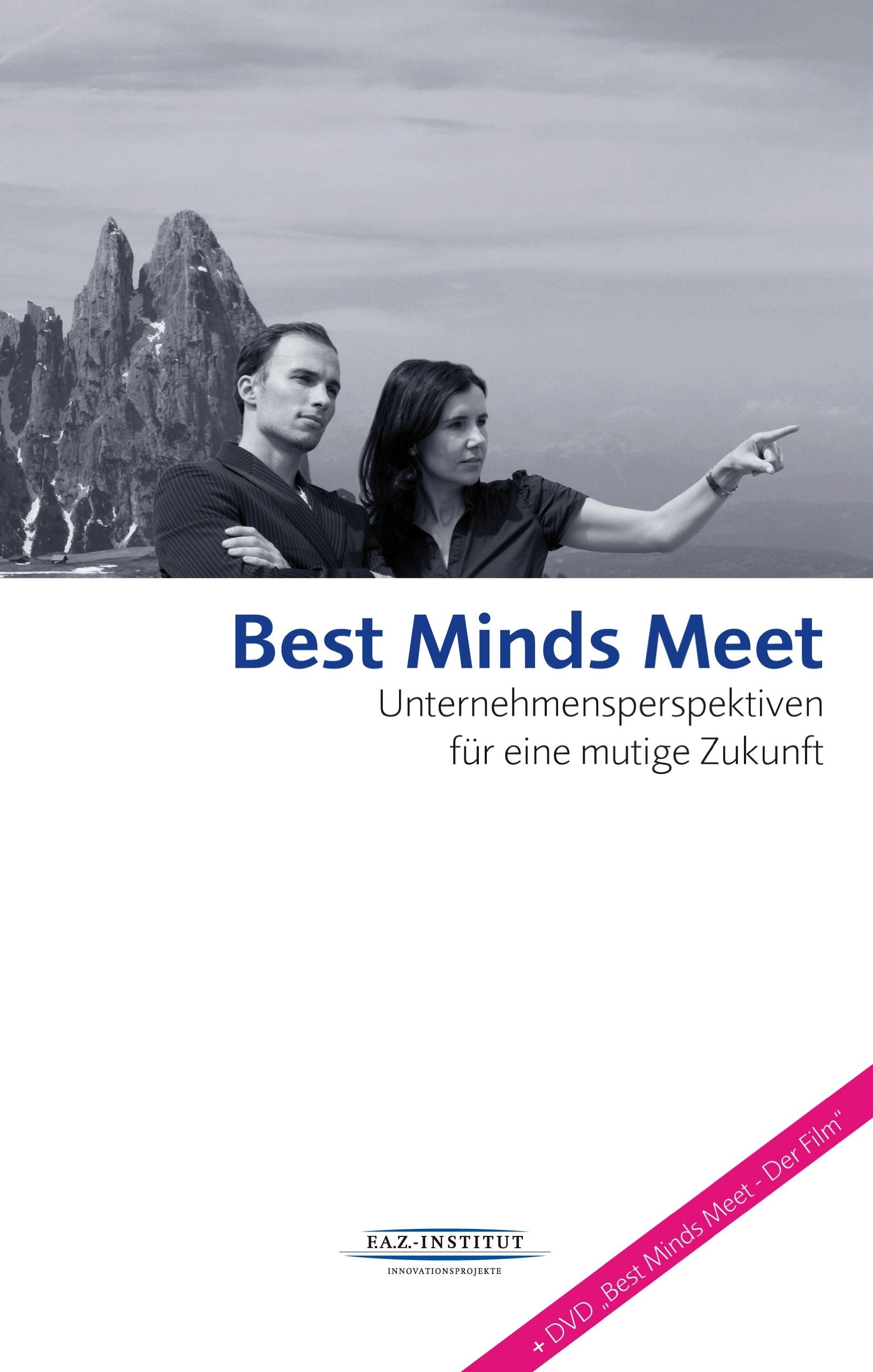 Best Minds Meet: Unternehmensperspektiven für eine mutige Zukunft Law