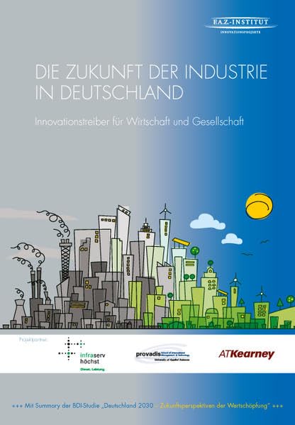 Die Zukunft der Industrie in Deutschland: Innovationstreiber für Wirtschaft und Gesellschaft Law