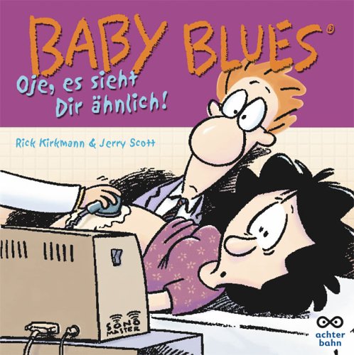Baby Blues 8 - Oje, es sieht dir ähnlich! Manga