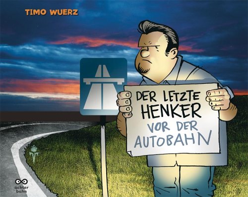 Der letzte Henker vor der Autobahn Cartoons