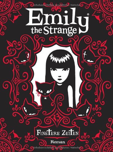 Emily the Strange. Finstere Zeiten: Roman Fantasy & Sci-Fi