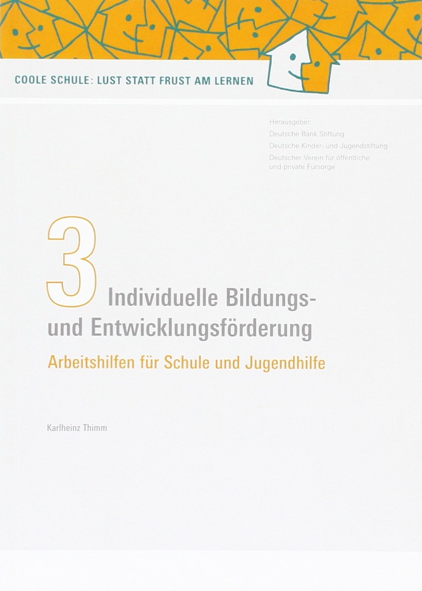 Individuelle Bildungs- und Entwicklungsförderung. Arbeitshilfen für Schule und Jugendhilfe Politics & History