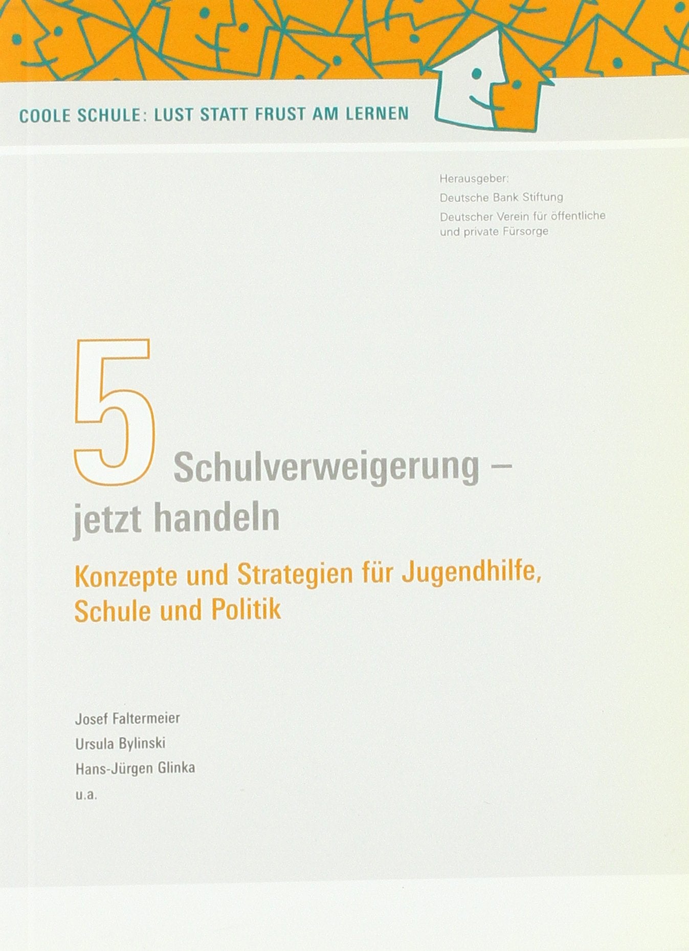 Schulverweigerung - jetzt handeln. Konzepte und Strategien für Jugendhilfe, Schule und Politik Social Sciences