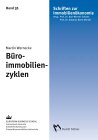 Büroimmobilienzyklen: Eine Analyse der Ursachen, der Ausprägungen in Deutschland und der Bedeutung für Investitionsentscheidungen.: European Business School. Diss. Law