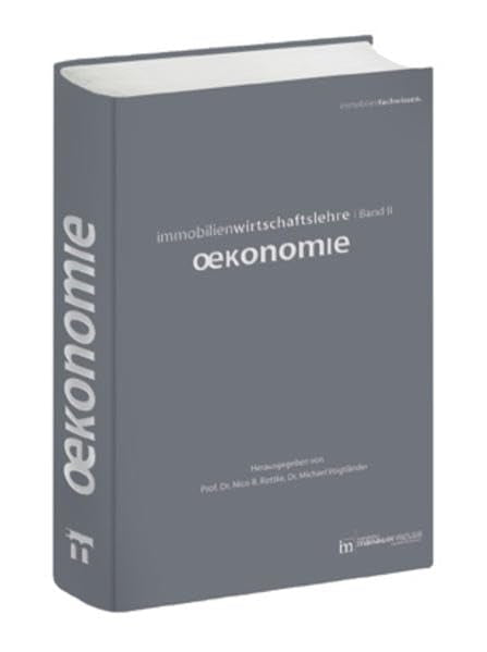 Immobilienwirtschaftslehre: Band II - Ökonomie Law