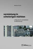 Vermietung in schwierigen Märkten: Erfolg durch vertriebliche Strukturierung Law