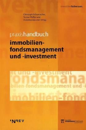 Praxishandbuch Immobilien-Fondsmanagement und -Investment Law