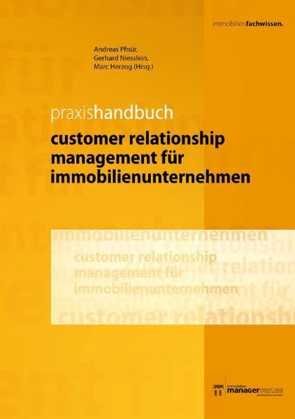 Praxishandbuch Customer Relationship Management für Immobilienunternehmen Law