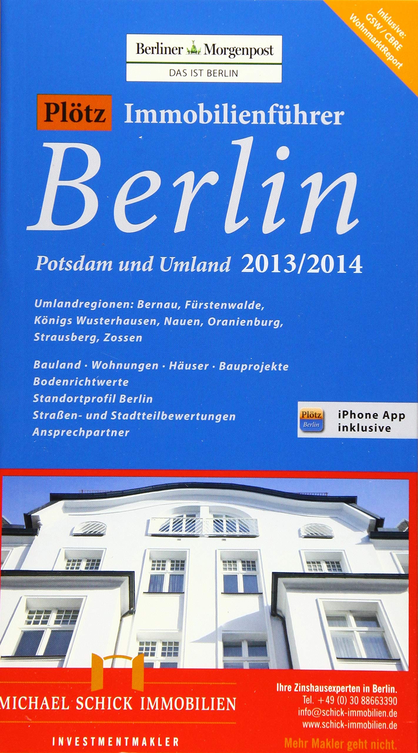 Plötz Immobilienführer Berlin, Potsdam und Umland 2013/2014: Umlandregionen: Bernau, Fürstenwalde, Königs Wusterhausen, Nauen, Oranienburg, ... / CBRE WohnmarktReport, iPhone App inklusive Law