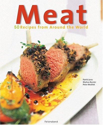 Meat: Steaks, Roasts And Braised Dishes (The World of) Leisure, Home & Garden