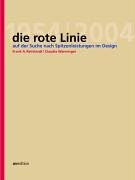 Die rote Linie: Eine Fallstudie am Beispiel des Design Zentrums Nordrhein Westfalen: Auf der Suche nach Spitzenleistungen im Design. Eine Fallstudie am Beispiel des Design Zentrums Nordrhein-Westfalen Architecture