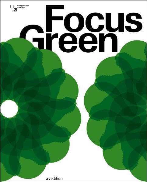 Focus Green: Baden-Württemberg International Design Award 2008 and Mia Seeger Prize Architecture