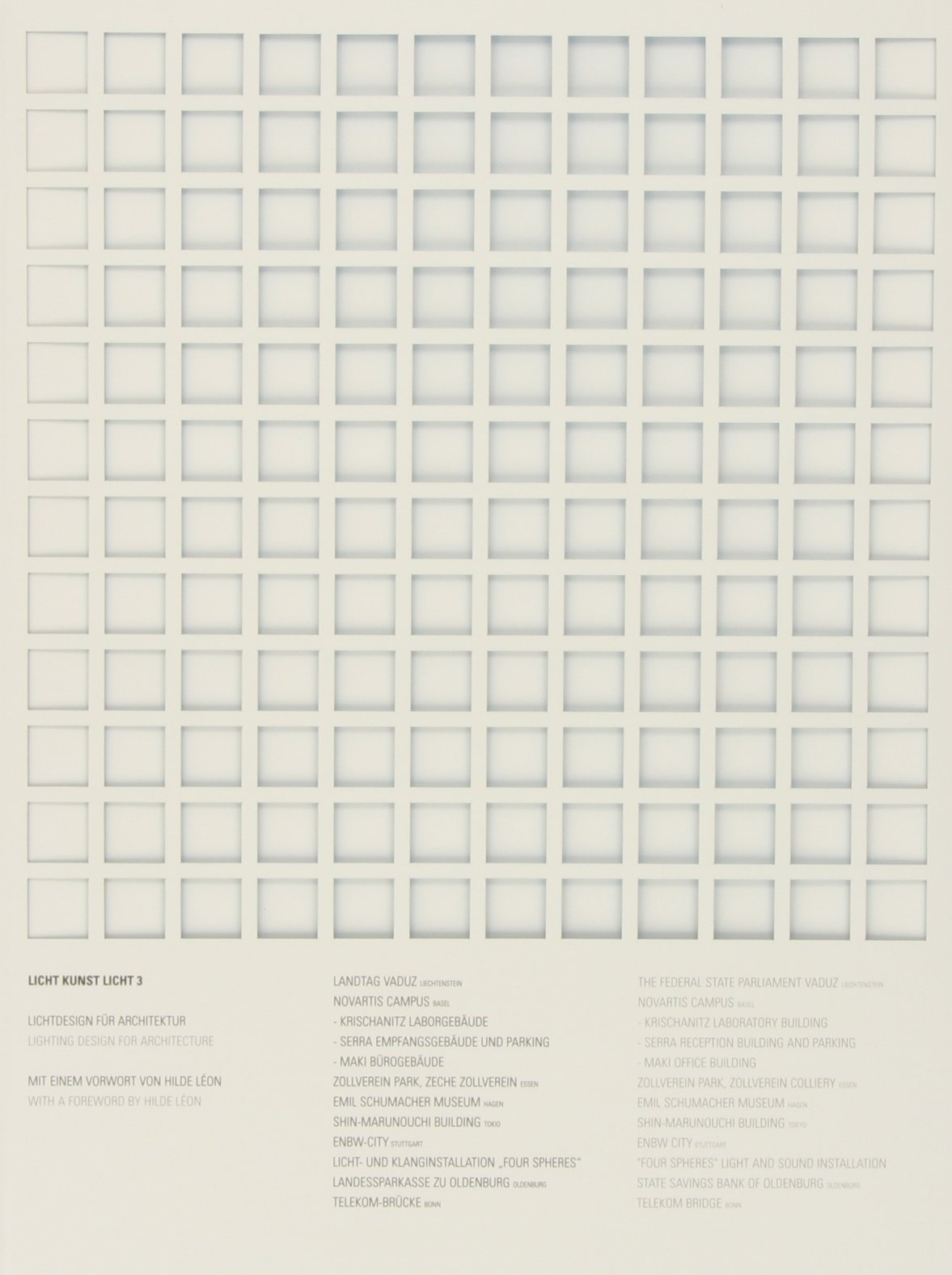 Licht Kunst Licht 3: Dtsch.-Engl. Vorw. v. Hilde Léon (Licht Kunst Licht: Preface by Hilde Lon, Band 3) Architecture