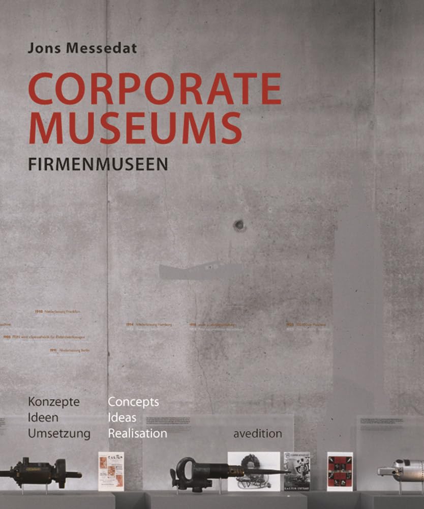 Corporate Museums: Firmenmuseen. Dtsch.-Engl. Architecture