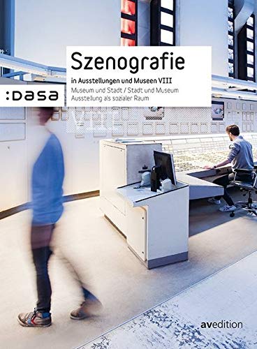 Szenografie in Ausstellungen und Museen VIII Architecture