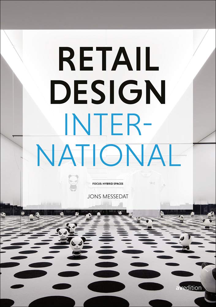 Retail Design International Vol. 5: Focus: Hybrid Spaces Architecture