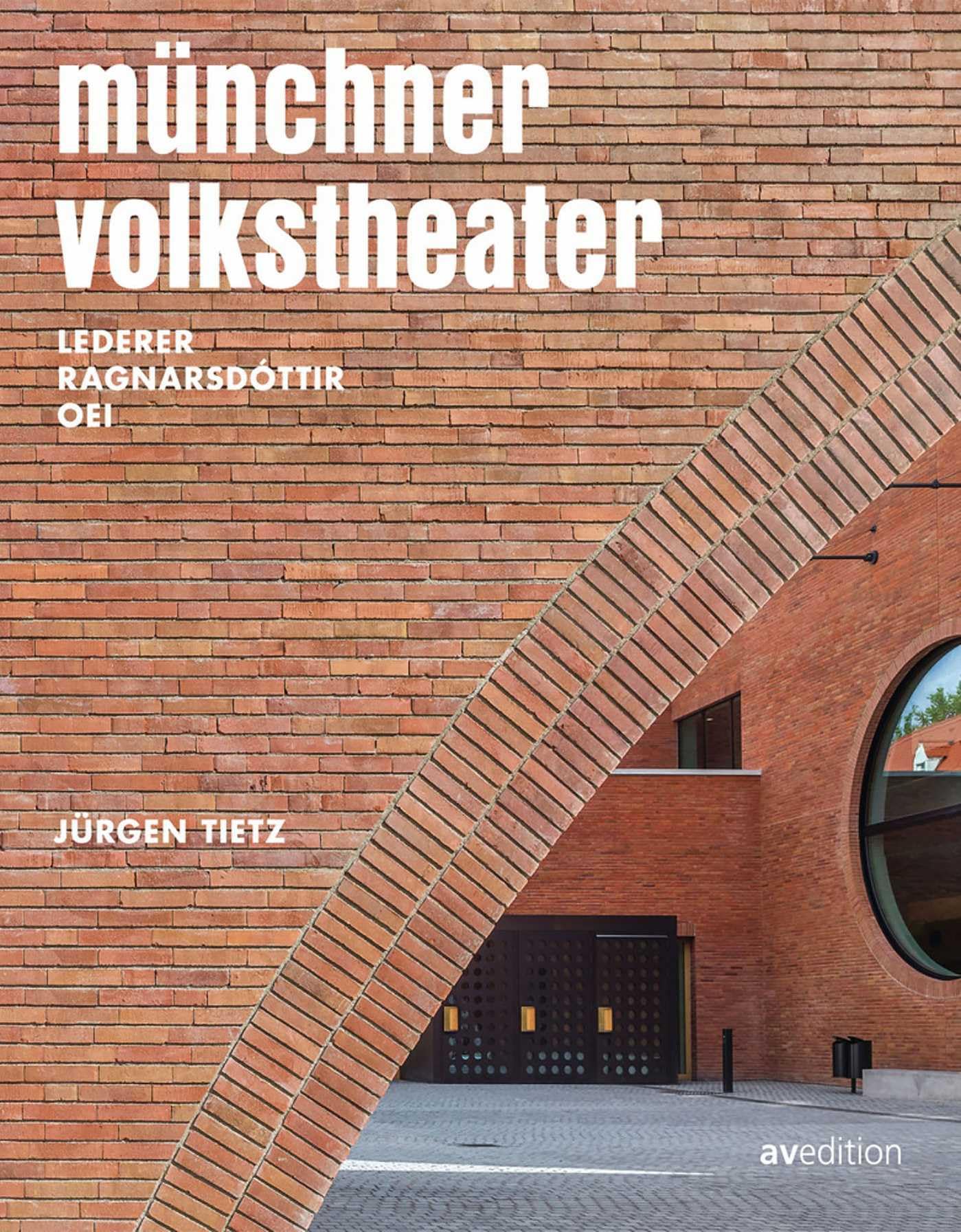 Münchner Volkstheater: Lederer Ragnarsdóttir Oei Architecture
