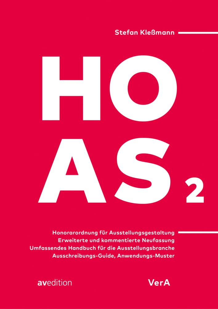 Honorarordnung für Ausstellungsgestaltung 2: Neue, kommentierte Fassung Law
