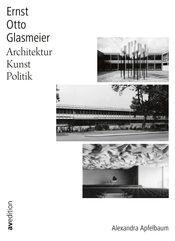 Ernst Otto Glasmeier: Architektur. Kunst. Politik. Architecture