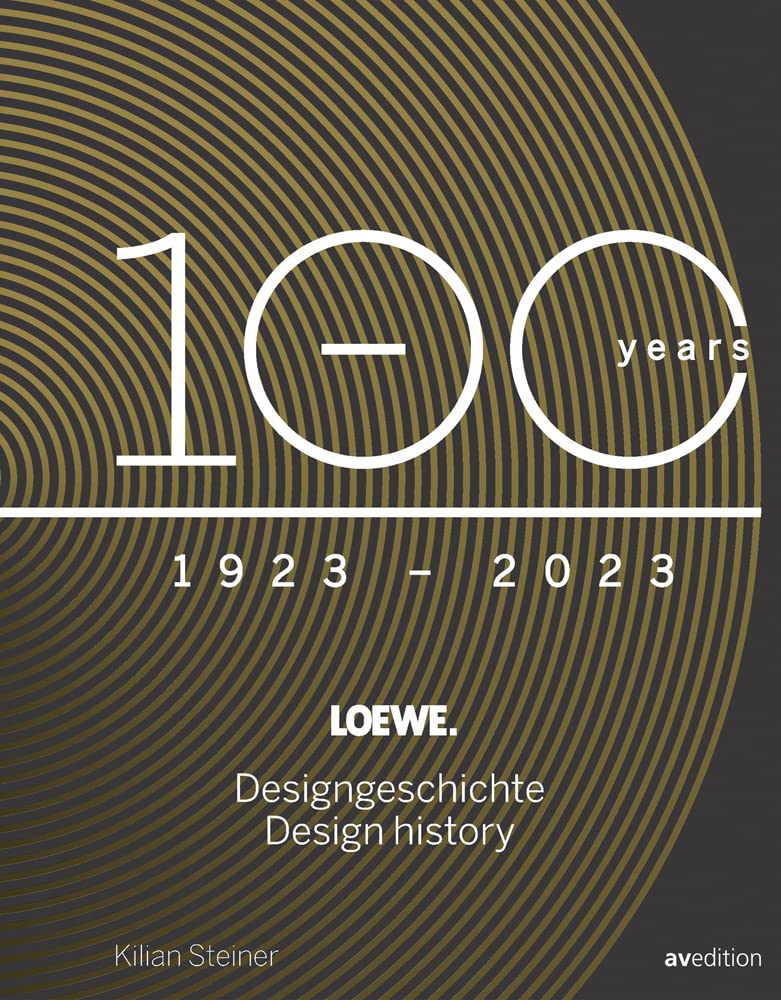 Loewe. 100 Jahre Designgeschichte – 100 Years Design History Architecture