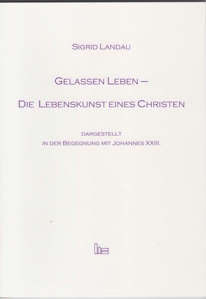 Gelassen leben - Die Lebenskunst eines Christen. Politics & Society