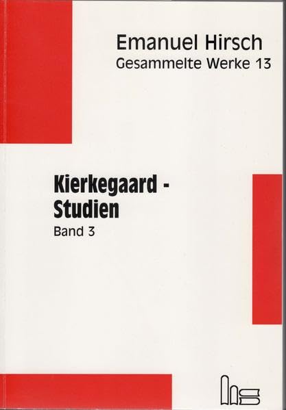 Emanuel Hirsch - Gesammelte Werke / Kierkegaard-Studien 3 Books