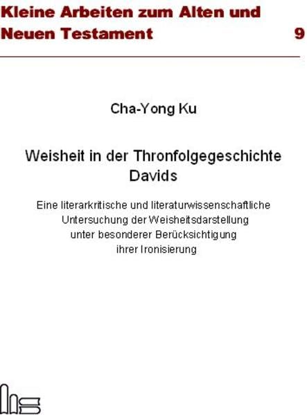 Weisheit in der Thronfolgegeschichte Davids. Art & Literature
