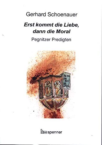 Erst kommt die Liebe, dann die Moral. book
