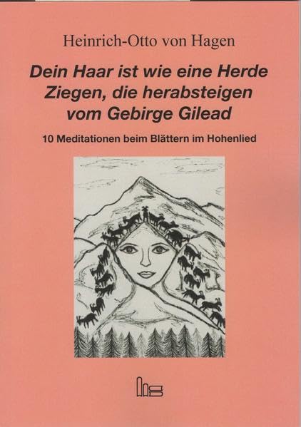Dein Haar ist wie eine Herde Ziegen, die herabsteigen vom Gebirge Gilead. book