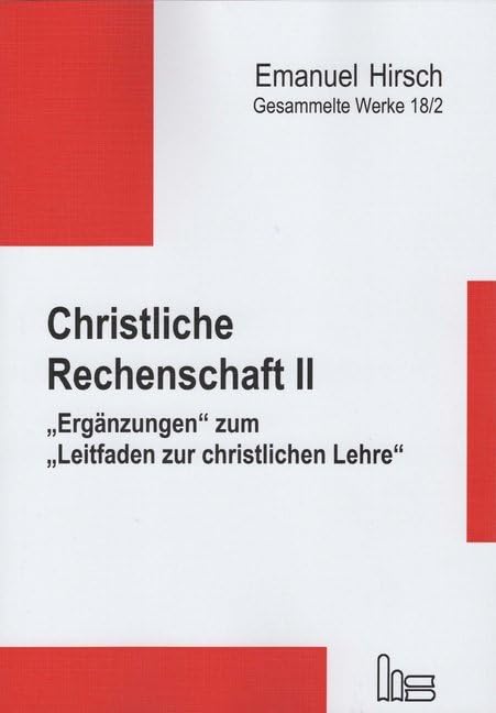 Emanuel Hirsch - Gesammelte Werke / Christliche Rechenschaft II book