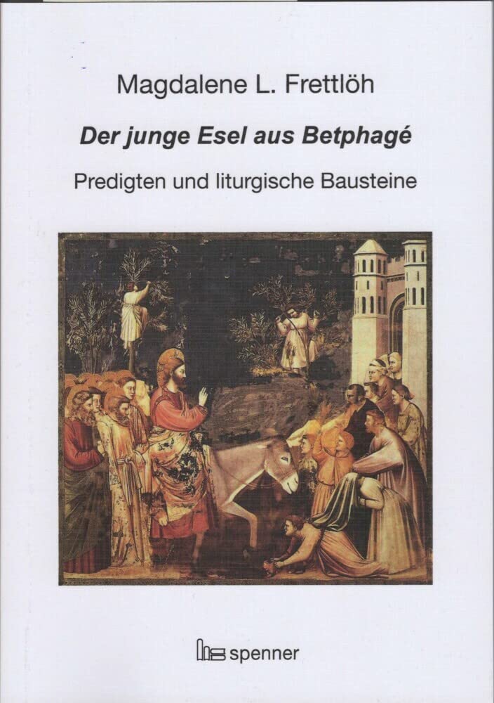 Der junge Esel aus Betphagé. Religion & Esotericism