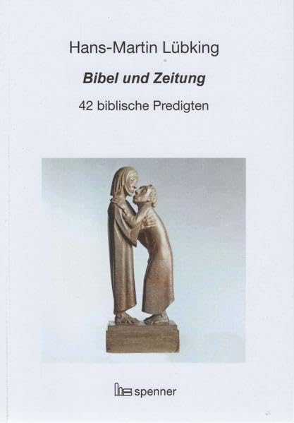 Bibel und Zeitung: 42 biblische Predigten (Predigt heute (Ph)) Religion & Esotericism