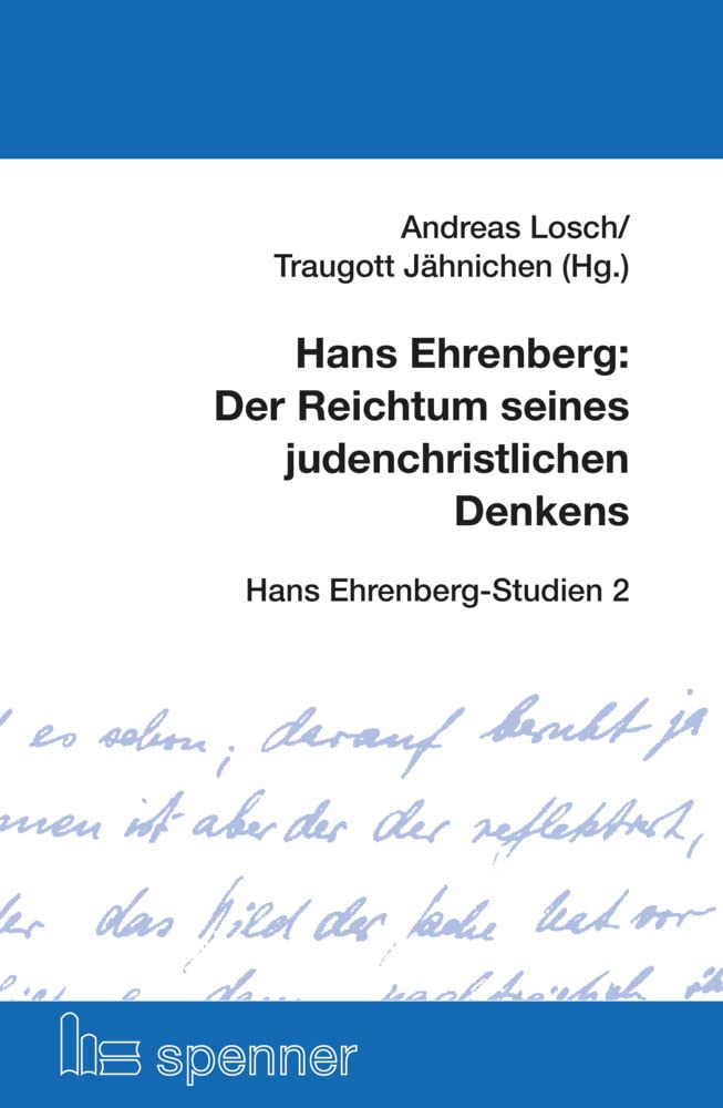 Hans Ehrenberg: Der Reichtum seines judenchristlichen Denkens: Hans Ehrenberg-Studien 2 (Schriften der Hans Ehrenberg Gesellschaft (SHEG)) Books