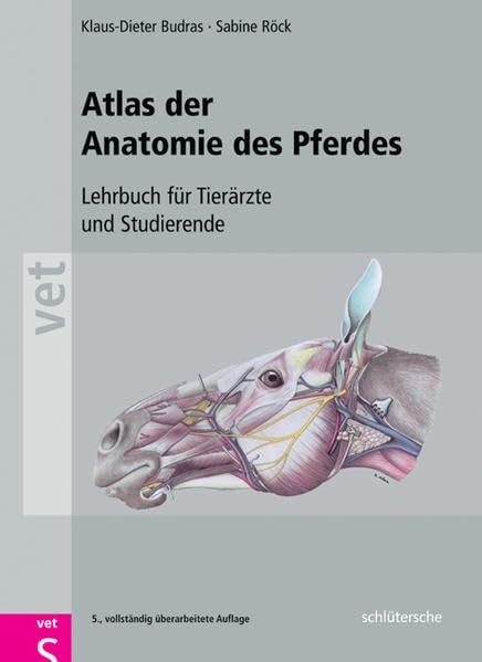 Atlas der Anatomie des Pferdes: Lehrbuch für Tierärzte und Studierende Medicine