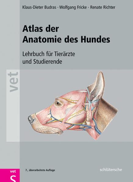 Atlas der Anatomie des Hundes: Lehrbuch für Tierärzte und Studierende Medicine