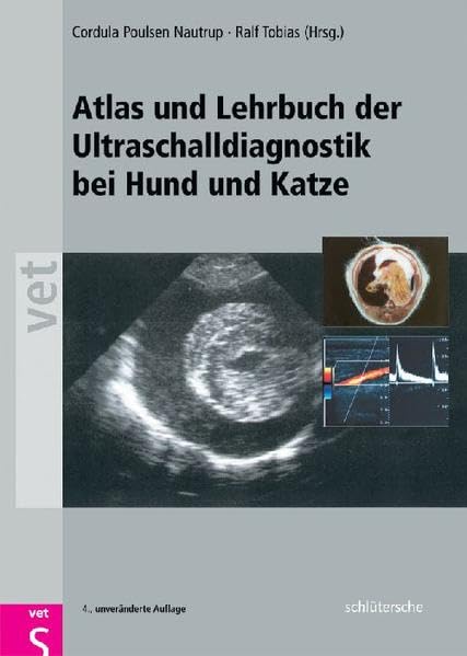 Atlas und Lehrbuch der Ultraschalldiagnostik bei Hund und Katze Medicine