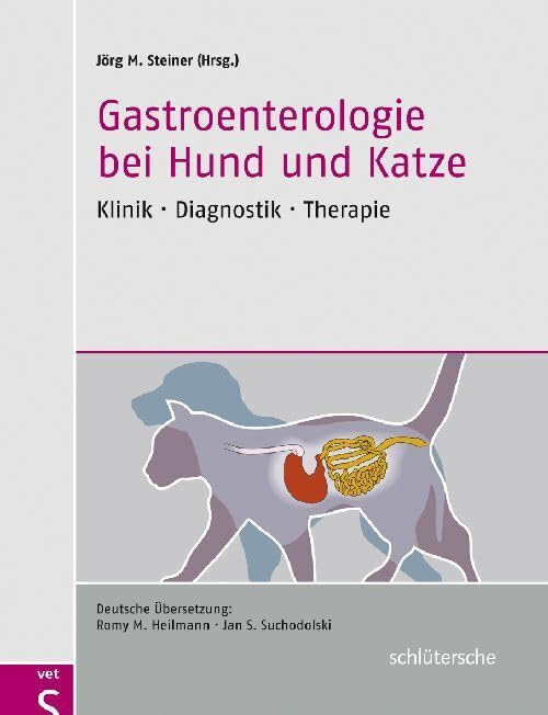 Gastroenterologie bei Hund und Katze: Klinik - Diagnostik - Therapie Medicine