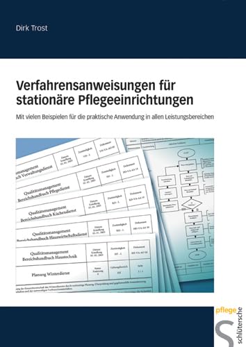 Verfahrensanweisungen für stationäre Pflegeeinrichtungen: Mit vielen Beispielen für die praktische Anwendung in allen Leistungsbereichen book