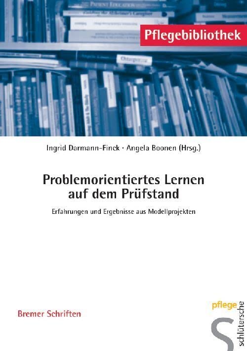 Problemorientiertes Lernen auf dem Prüfstand. Erfahrungen und Ergebnisse aus Modellprojekten Medicine