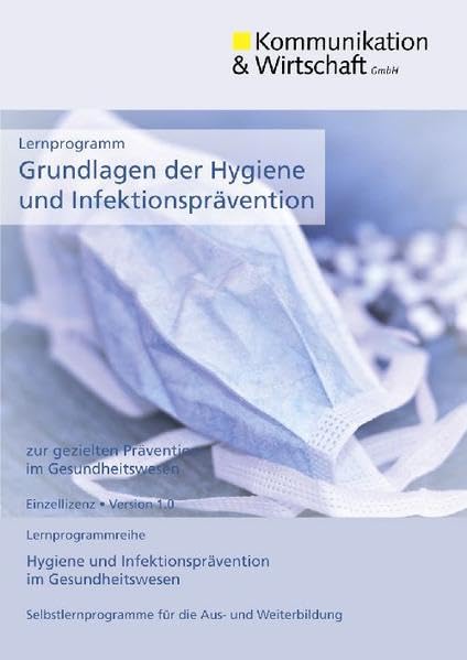 Lernprogramm Grundlagen der Hygiene und Infektionsprävention Medicine