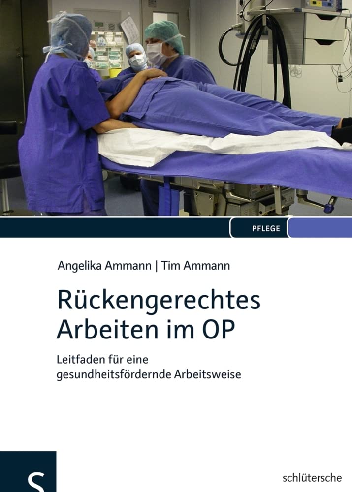 Rückengerechtes Arbeiten im OP Medicine